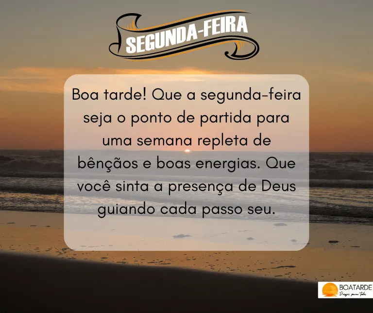 boa tarde segunda feira