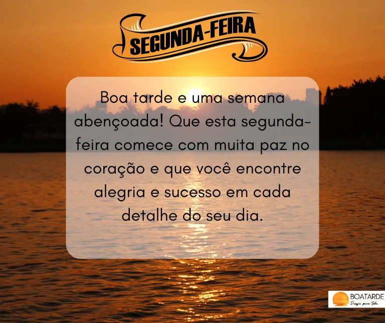 boa tarde segunda feira