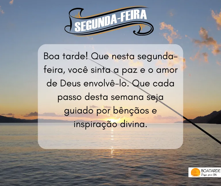 boa tarde segunda feira