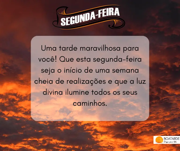 boa tarde segunda feira