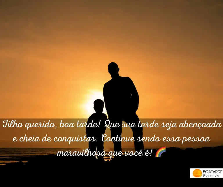 Mensagens De Boa Tarde Para Filho