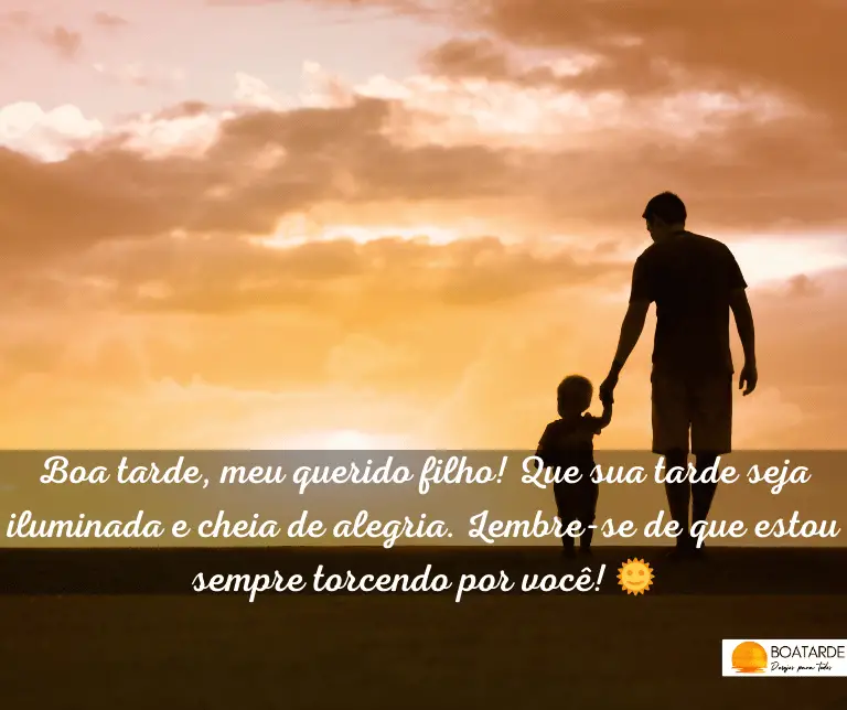 Mensagens De Boa Tarde Para Filho