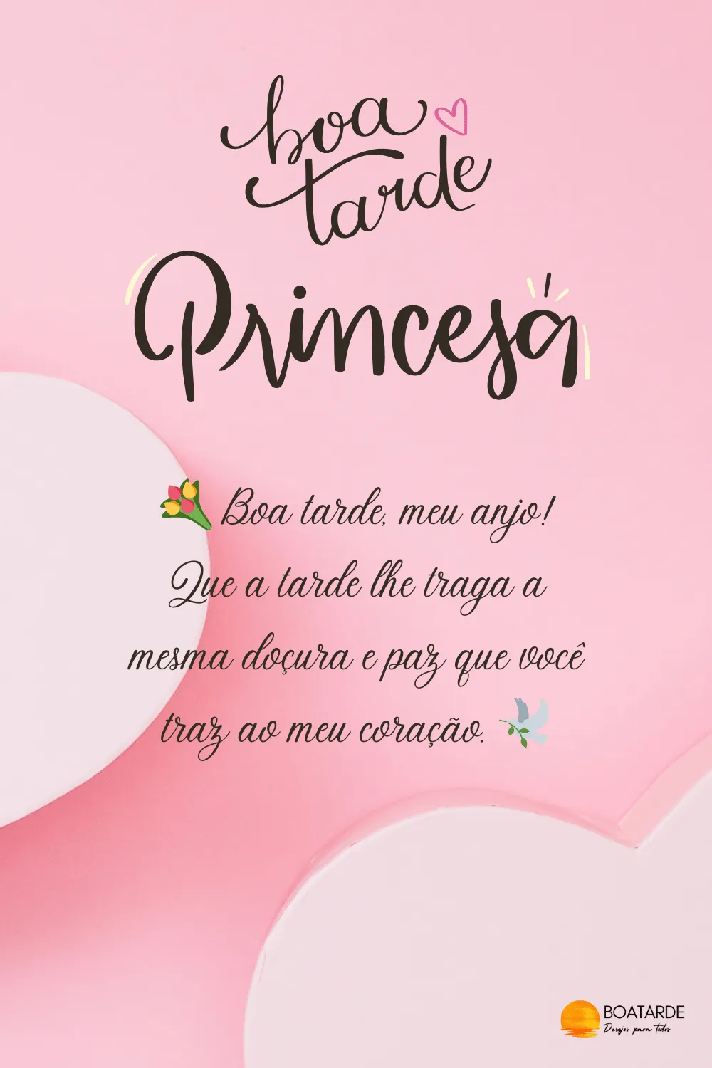 Mensagens de Boa Tarde Princesa