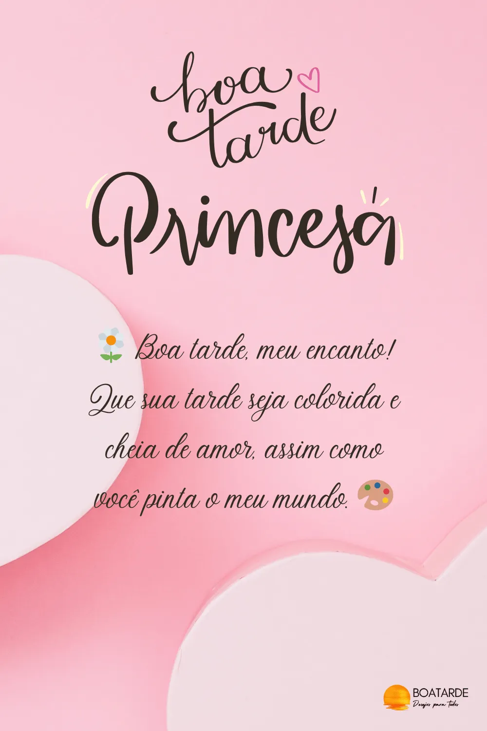 Mensagens de Boa Tarde Princesa